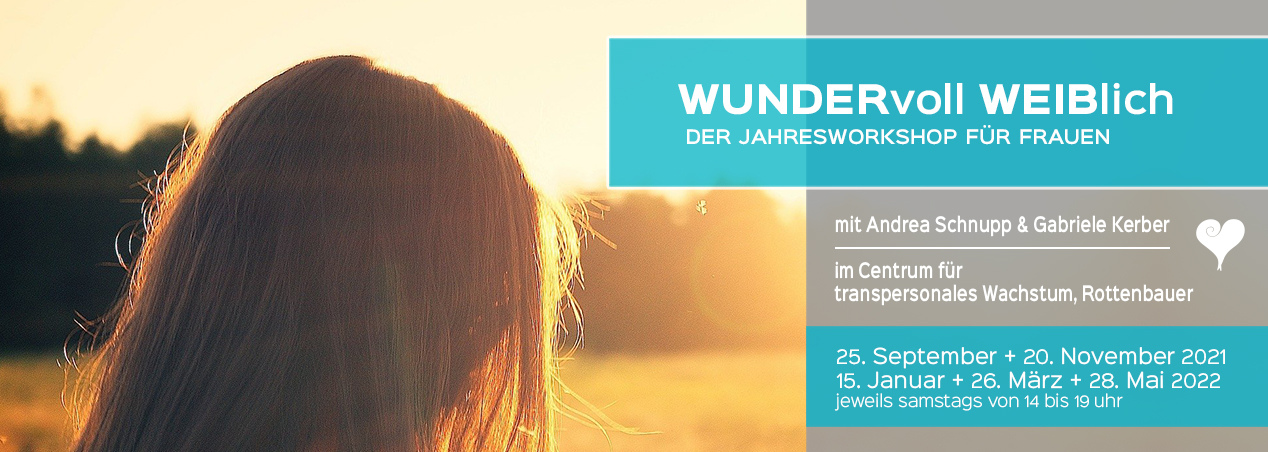 Wunderbar Weiblich Andrea Schnupp Jahresworkshop