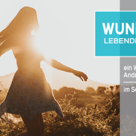 WUNDERvoll WEIBlich – lebendig, zart, kraftvoll