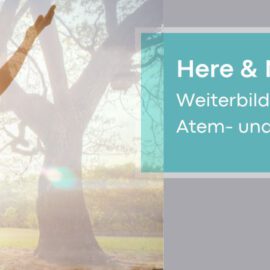Here & Now – Präsenz, Ausrichtung, Sichtbarkeit